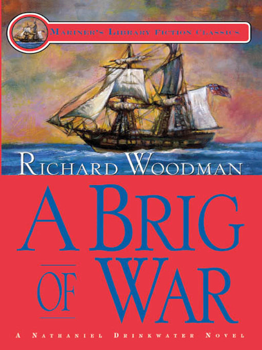 Title details for A Brig of War by Richard Woodman - Available